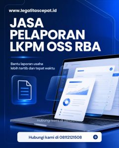 Jasa Pelaporan LKPM OSS RBA Proses Kilat